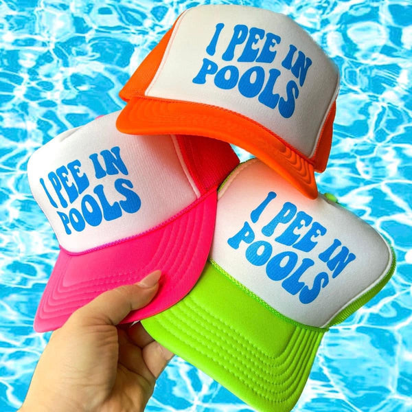 I Pee In Pools Trucker Hat