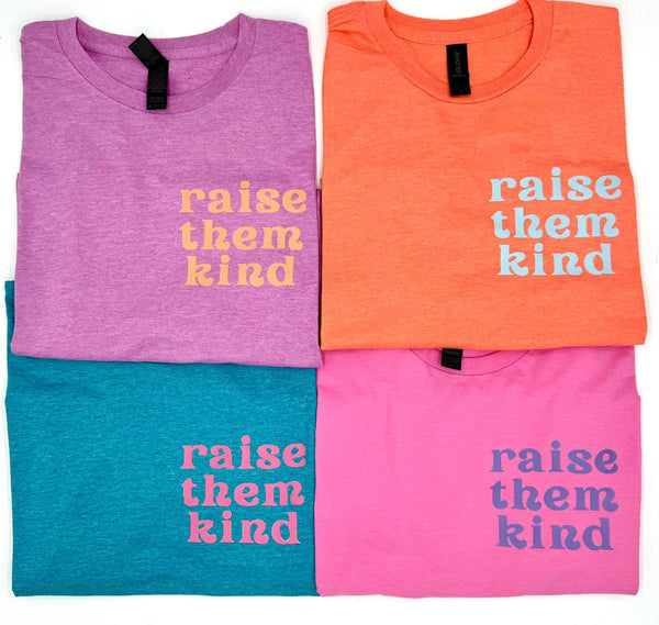 Raise Them Kind Graphic Tee - SIZE XL