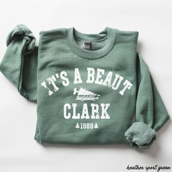 It's A Beaut Clark Sweatshirt