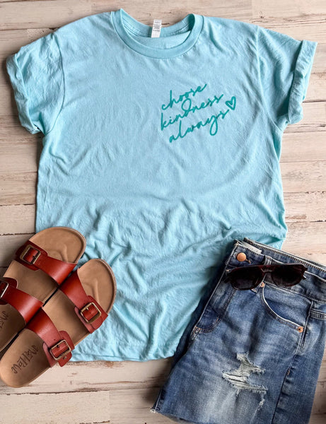 Choose Kindness Always Graphic Tee