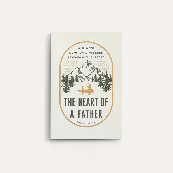 The Heart Of A Father Devotional