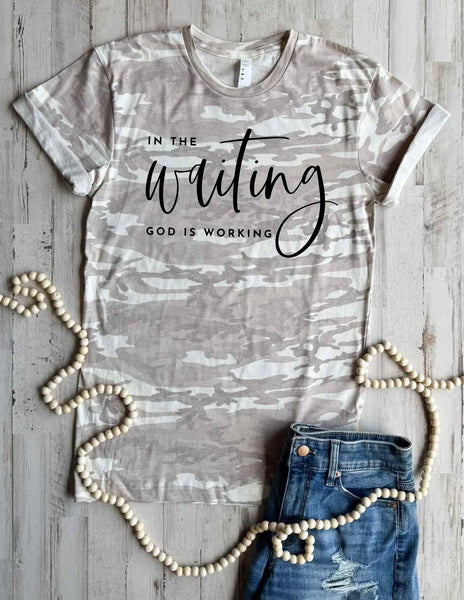 In The Waiting God Is Working Graphic Tee