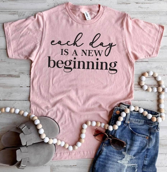 Each Day Is A New Beginning Graphic Tee