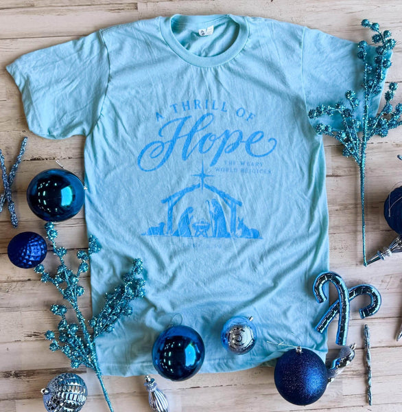 A Thrill Of Hope Graphic Tee