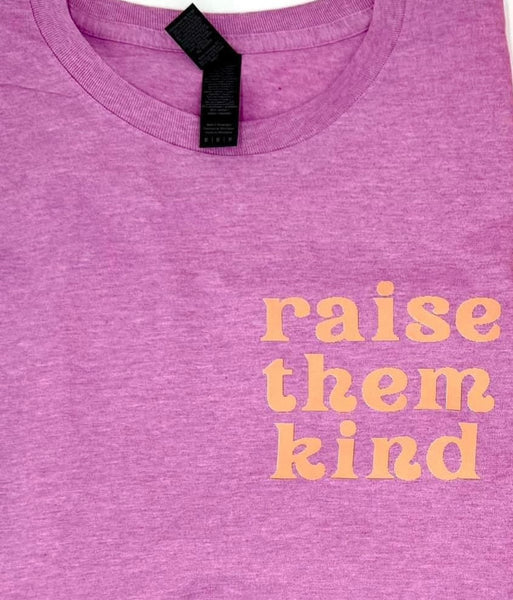 Raise Them Kind Graphic Tee - SIZE XL